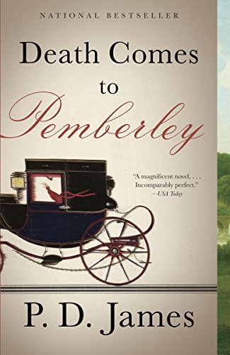 The P.D. James Novel Death Comes to Pemberly is a great read for anyone who likes mysteries AND Austen.